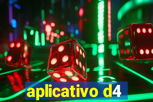 aplicativo d4