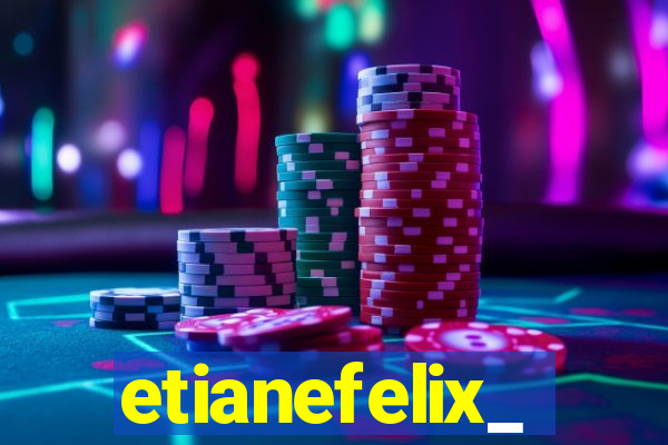 etianefelix_