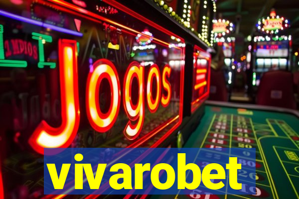 vivarobet