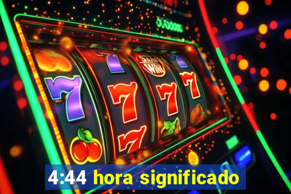 4:44 hora significado