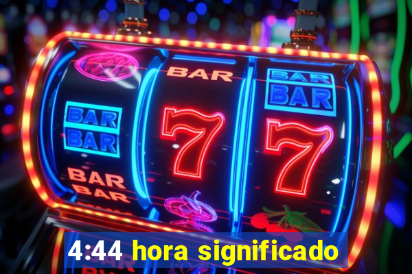 4:44 hora significado