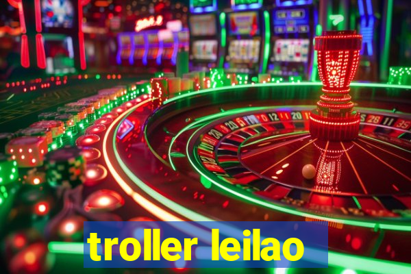 troller leilao