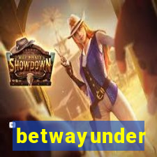 betwayunder