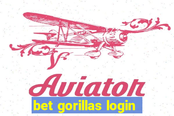 bet gorillas login