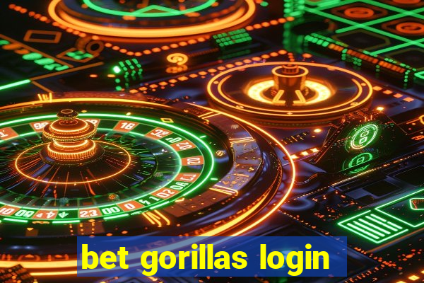 bet gorillas login