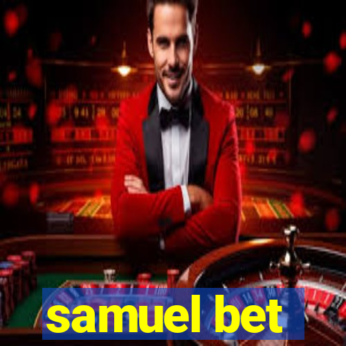 samuel bet