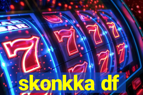 skonkka df