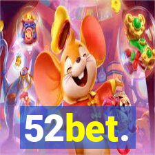 52bet.