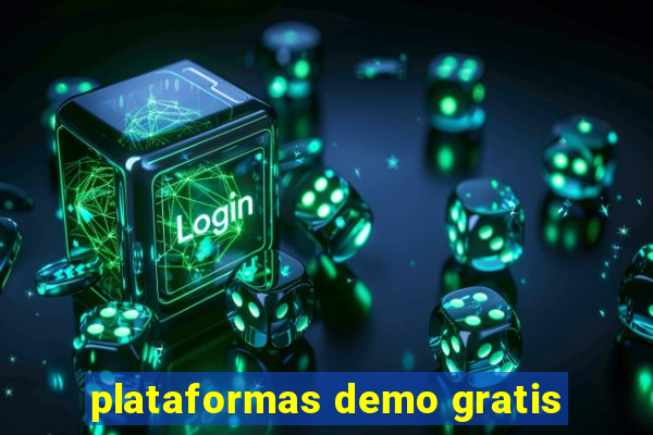 plataformas demo gratis