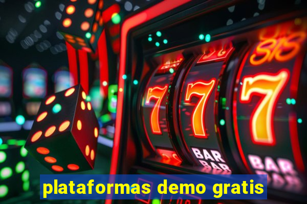 plataformas demo gratis