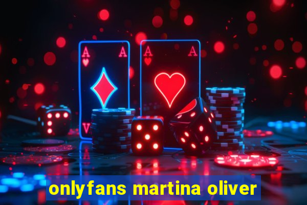 onlyfans martina oliver