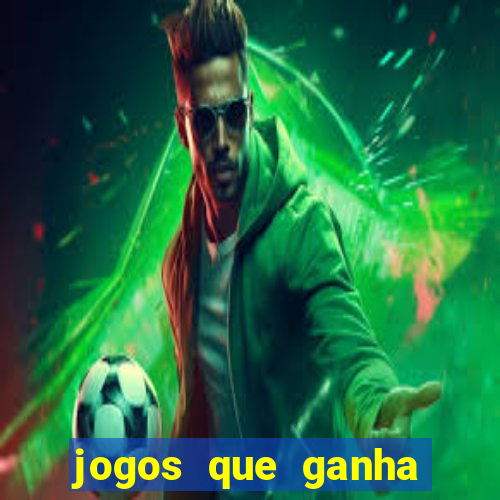 jogos que ganha dinheiro sem depositar nada