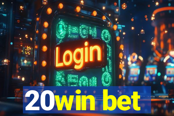 20win bet