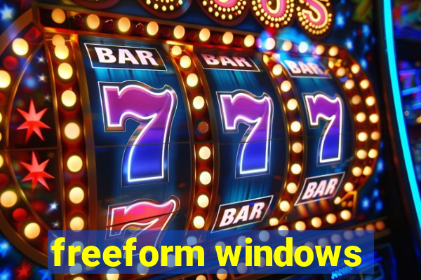 freeform windows