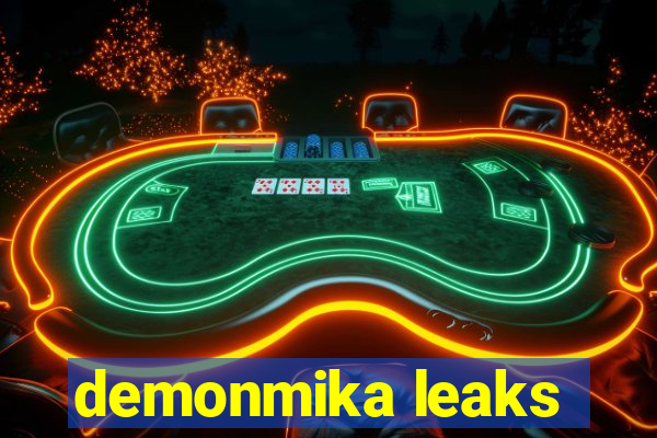 demonmika leaks