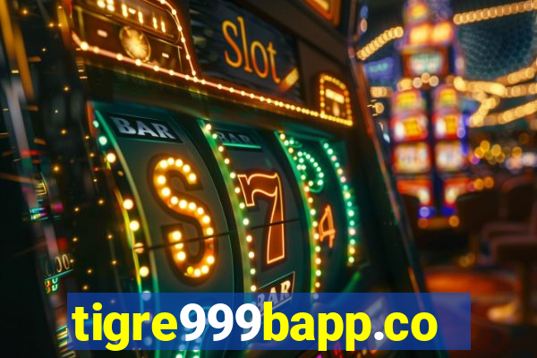 tigre999bapp.com