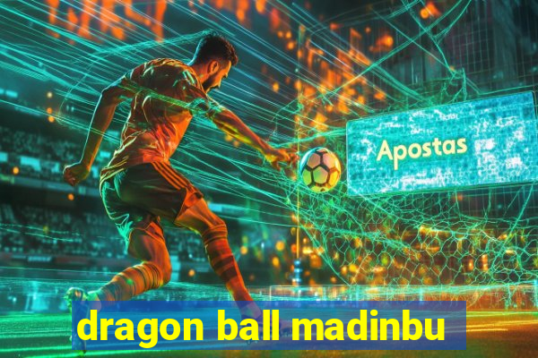 dragon ball madinbu