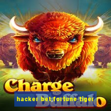 hacker bet,fortune tiger