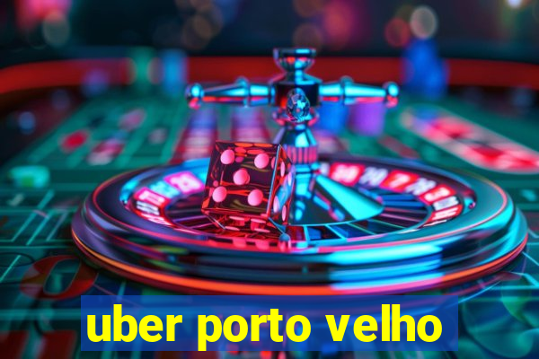 uber porto velho