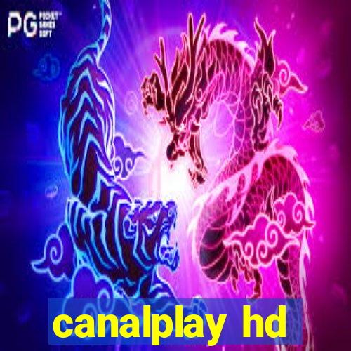 canalplay hd