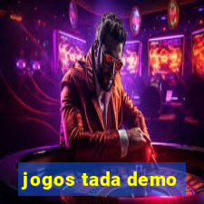 jogos tada demo