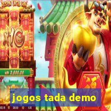 jogos tada demo