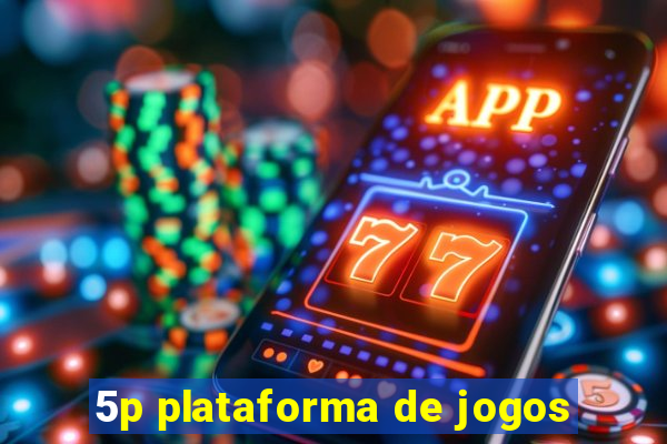 5p plataforma de jogos