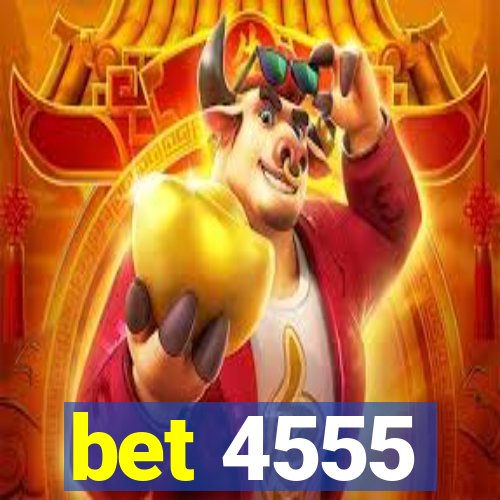 bet 4555