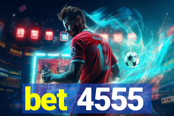 bet 4555