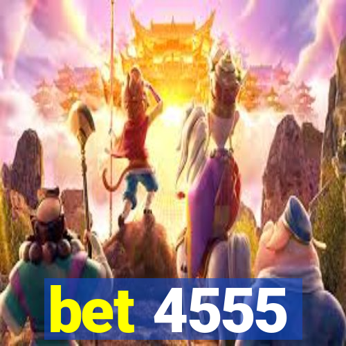 bet 4555