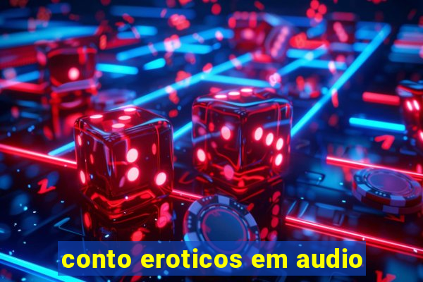 conto eroticos em audio