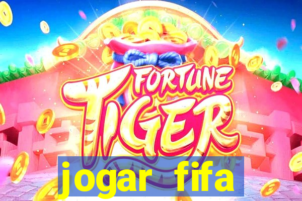 jogar fifa apostando dinheiro