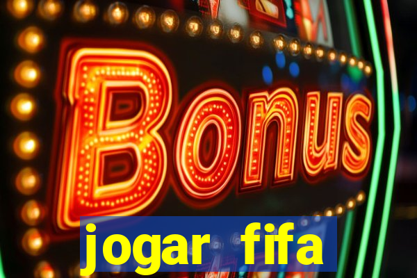 jogar fifa apostando dinheiro