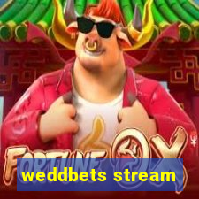 weddbets stream