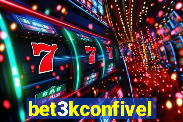 bet3kconfivel