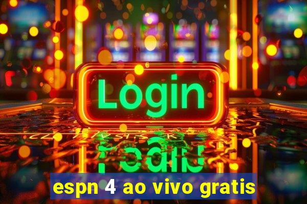 espn 4 ao vivo gratis