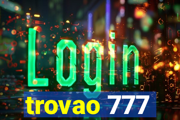 trovao 777