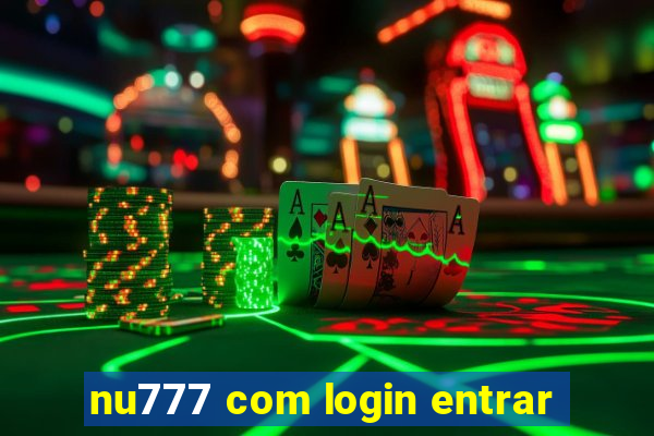 nu777 com login entrar