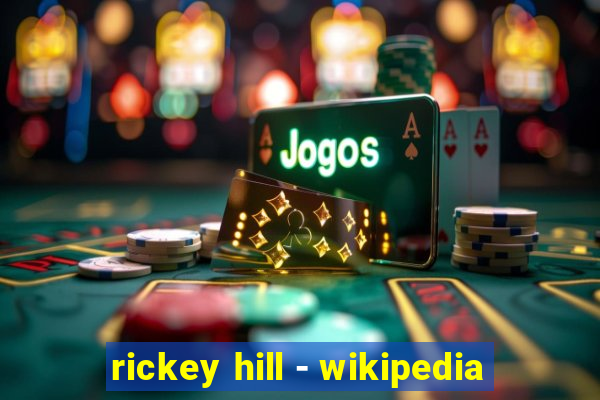 rickey hill - wikipedia