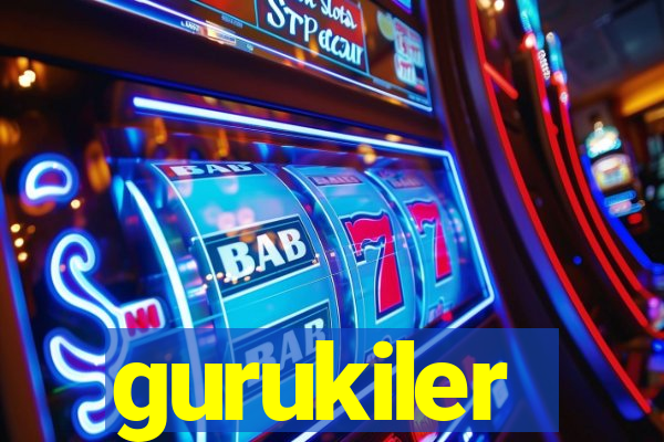 gurukiler