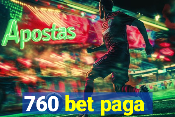 760 bet paga