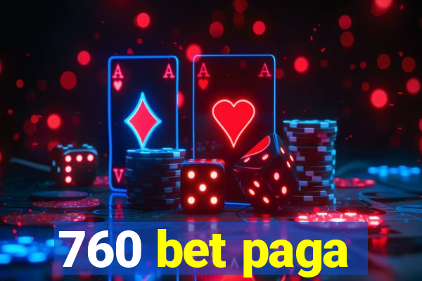 760 bet paga