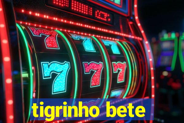 tigrinho bete