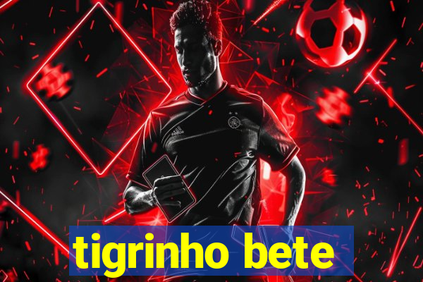 tigrinho bete