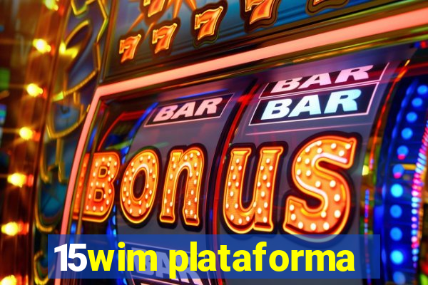 15wim plataforma