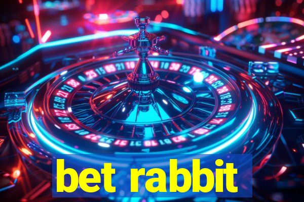 bet rabbit