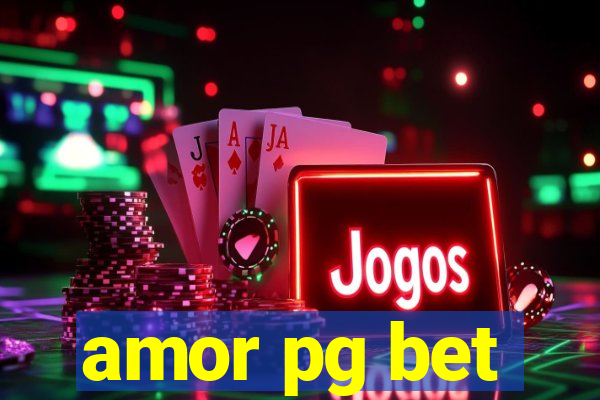 amor pg bet