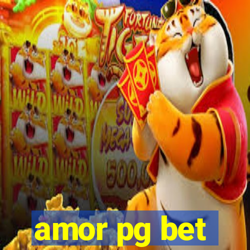 amor pg bet