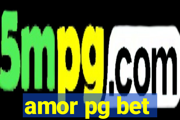 amor pg bet