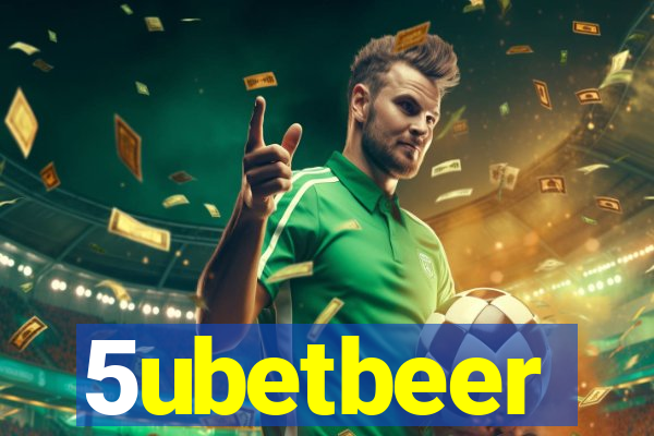 5ubetbeer